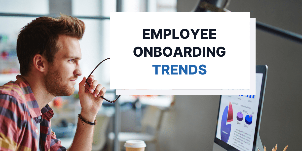 Top 6 Trends in Employee Onboarding to Watch Out Archbee